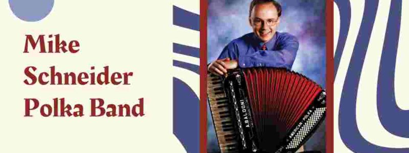 Concerts in the Park: Mike Schneider Polka Band